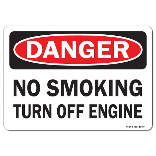 Signmission OSHA Danger Sign, No Smoking Turn Off Engine, 24in X 18in Rigid Plastic, 18" W, 24" L, Landscape OS-DS-P-1824-L-19450 - main